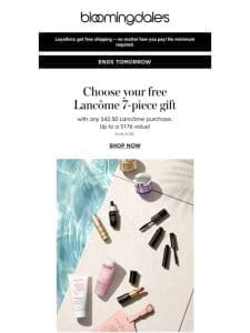 Ends Tomorrow: Choose your FREE Lancome 7-piece gift