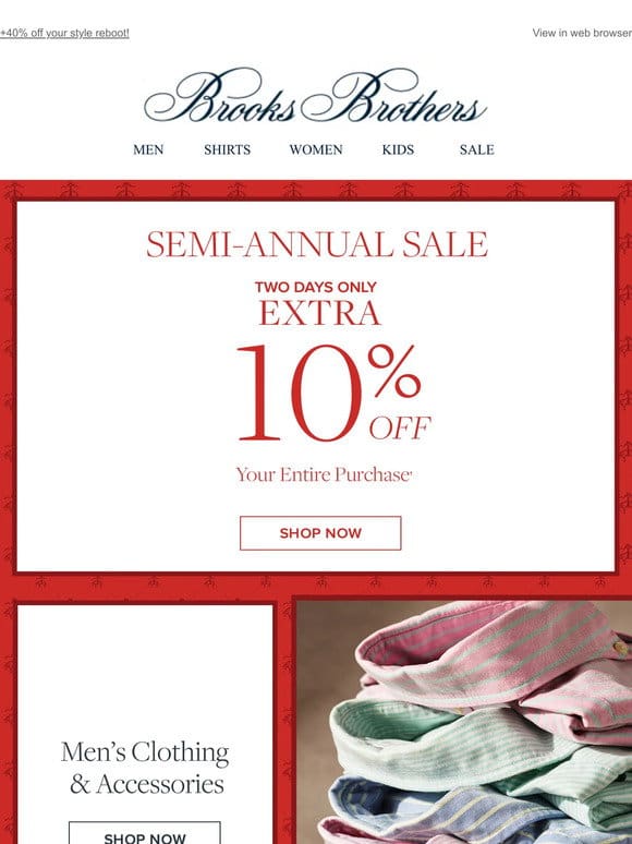 Enjoy an extra 10% off your entire purchase today