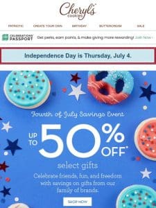 Enjoy dazzling Fourth of July deals from our family of brands.