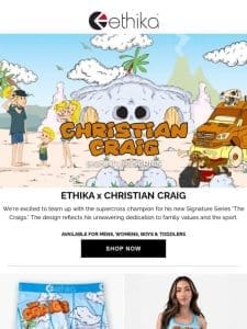 Ethika x Christian Craig Signature Series!