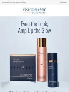 Even Glow Regimen for Better-Looking Skin