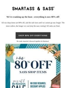 Everything is now 80% off!!