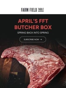 Excited about the FFT Butcher Box this month?