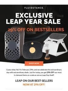 Exclusive 29% Off Leap Year Sale — 24HRS Only!