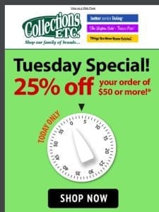 Exclusive Tuesday Offer: Save 25% on $50 Purchases!