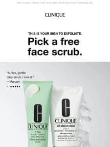 Exfoliate! Free face scrub inside. Yours with $65 purchase.