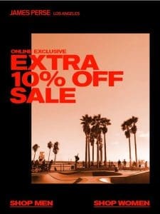 Extra 10% Off Sale Ends Tonight