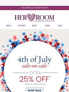 Extra 25% Off! Celebrate Independence Day!