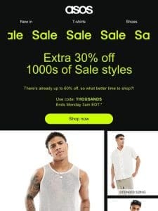 Extra 30% off 1000s of Sale? styles