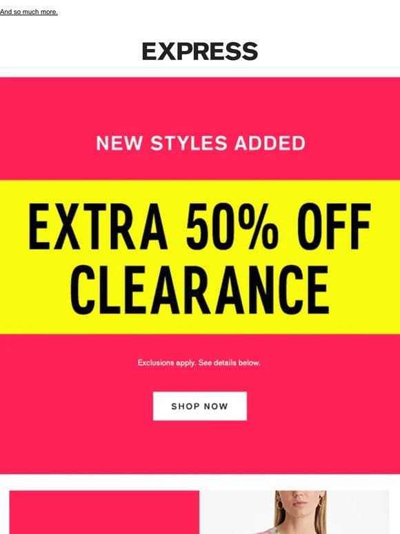 Extra 50% off tops， skirts， dresses， jeans…