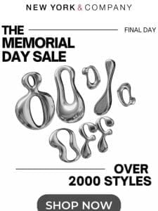 FINAL DAY?? UP TO 80% OFF THE MEMORIAL DAY SALE!!