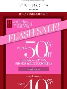 ? FLASH SALE ? Extra 50% off markdown TOPS & MORE