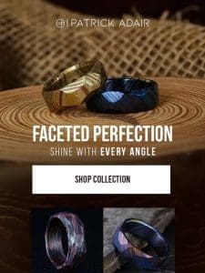 Faceted Perfection