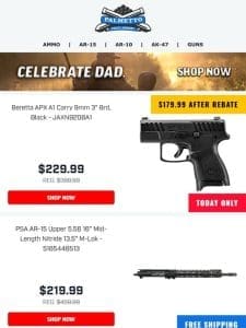 Father’s Day Deals Won’t Be Around Forever! Enjoy Free Shipping On ALL PSA Firearms!