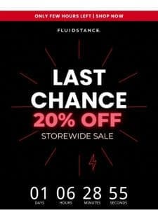 Final Call: 20% Off Storewide! Hurry， Love Won’t Wait!