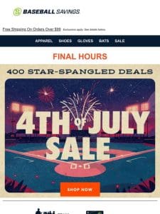 Final Hours For 4th Of July Sale!