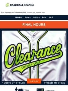 Final Hours For Apparel & Shoe Clearance!