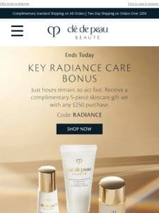 Final Hours For Your Key Radiance Care Bonus