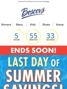 Final Hours of Our Summer Savings!