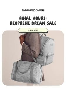 Final hours: 25% off neoprene.