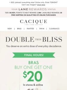 Final hours! BOGO $20 BRAS! Don’t miss this Bliss