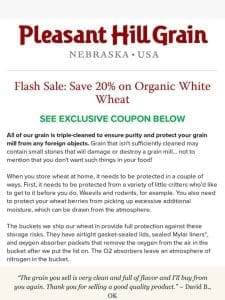 Flash Sale on Organic Hard White Wheat! — PHG News