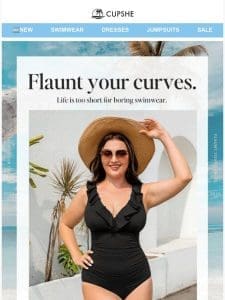 Flaunt your curves.