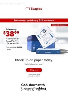 For two days only! You’ve landed $38.99 Hammermill Copy Plus paper 10-ream cases.