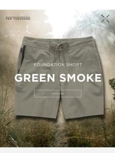 Foundation Short / Now In Green Smoke