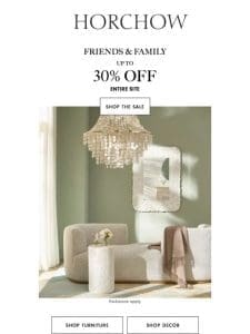Friends & Family starts now! Enjoy up to 30% off sitewide