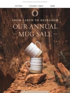 From Earth to Heirloom: 15% Off Select Mugs