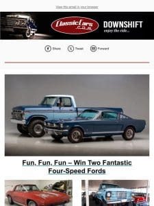 Fun， Fun， Fun – Win Two Fantastic Four-Speed Fords