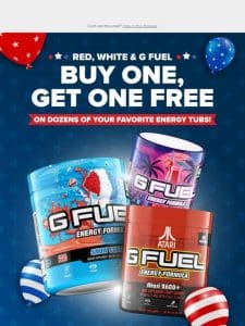 G FUEL BOGO is here! Celebrate with savings!