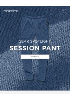 Gear Spotlight: Session Pant