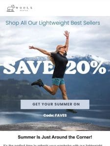 Gear Up for Summer With 20% Off ?