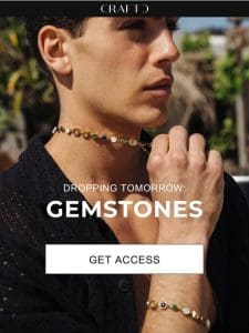 Gemstones Drop Tomorrow， you ready?