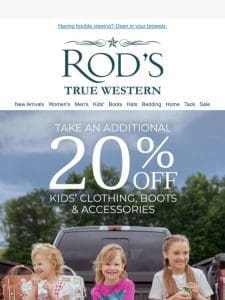 Get 20% OFF Kids’ Clothing， Boots & Accessories!