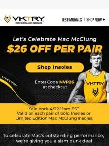 Get $26 OFF Each Pair of VKTRY Insoles!