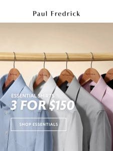 Get 3 essential shirts for $150.