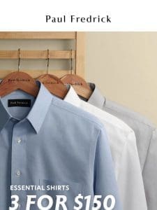 Get 3 unbeatable dress shirts for $150.