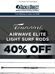 Get 40% Off Tsunami Airwave Rods