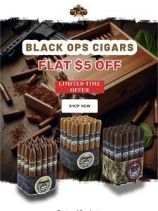 Get Flat $5 Off on Black Ops Cigar