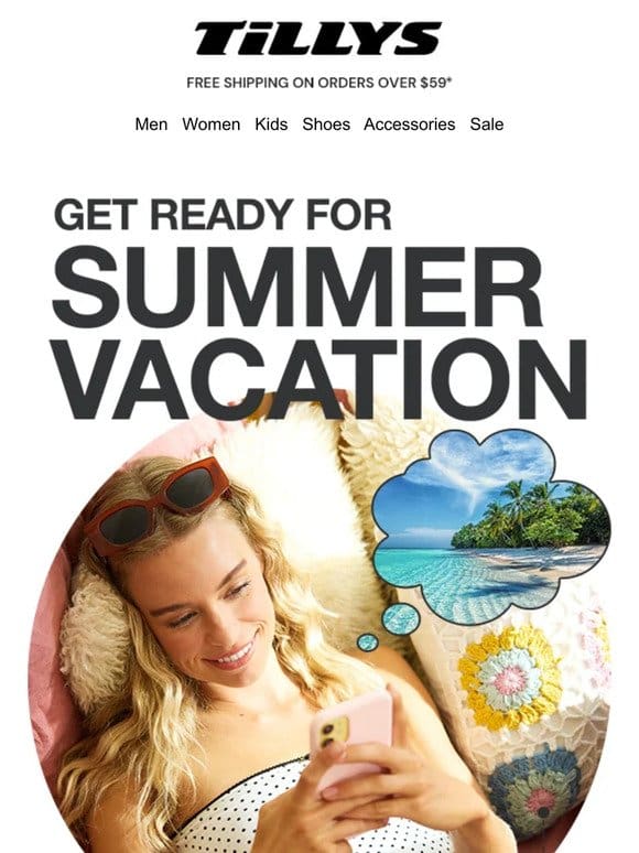 Get Ready for Summer Vacation ?