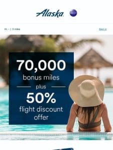 Get a 70，000 bonus mile + 50% off flight offer