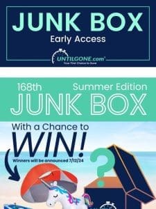Get early access to our Summer Edition Junk Box!