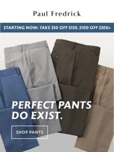 Get great pants， save up to $100