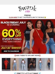 Girl， BLK FRIDAY PREVIEW!!! 60% OFF EVERYTHING