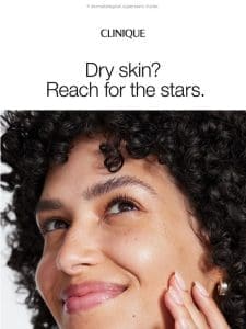 Give dry skin the star treatment