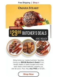 Grab $29.99 Butcher’s Deals today!