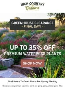 Greenhouse Clearance Ends Today | Order Now